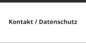 Kontakt / Datenschutz