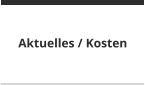Aktuelles / Kosten